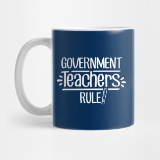 Government Teachers Rule! Mug